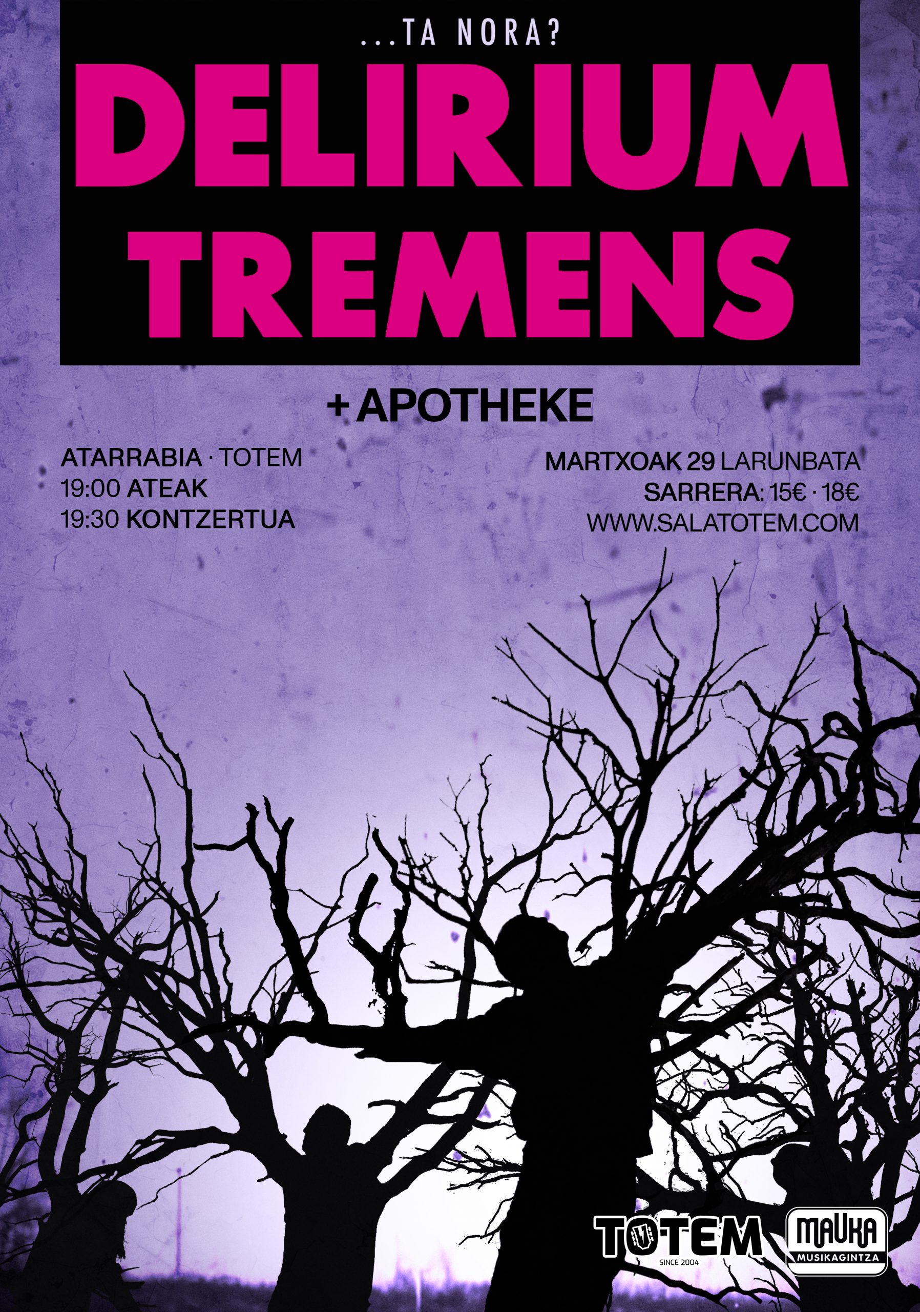 2025 29 DE MARZO // DELIRIUM TREMENS + APOTHEKE Sala Totem Aretoa